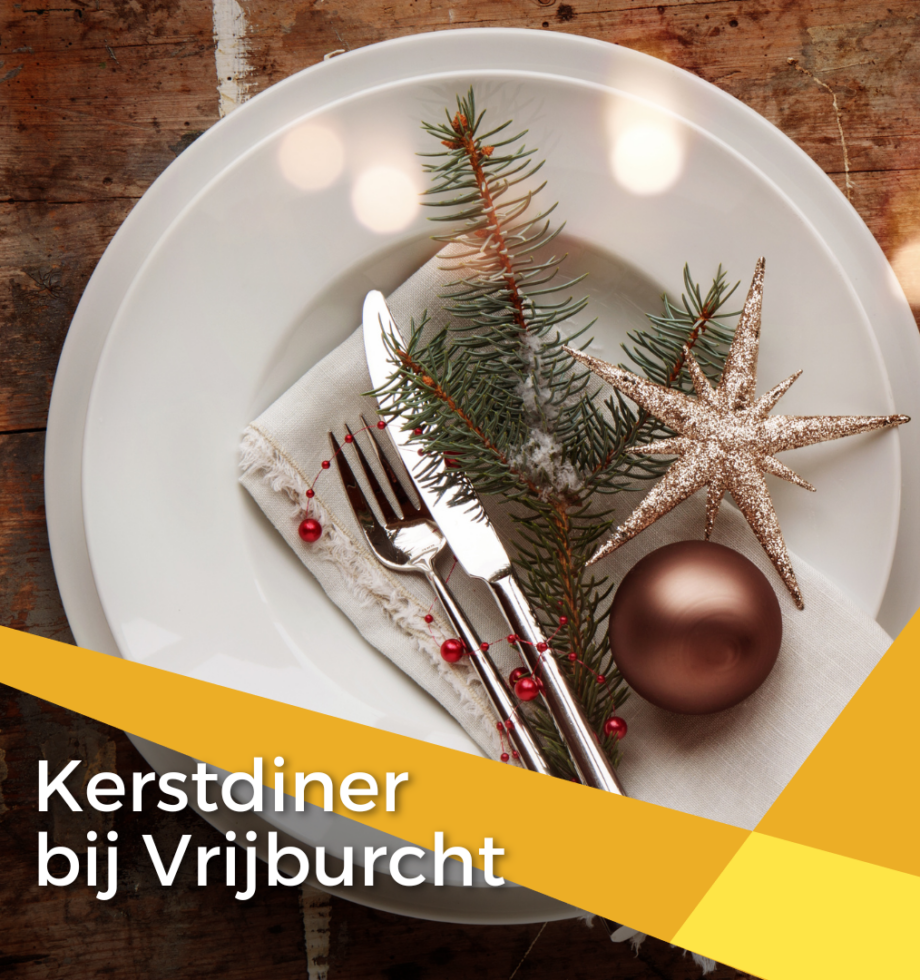 Kerstdiner bij Vrijburcht keuze uit 3, 4 of 5 gangen